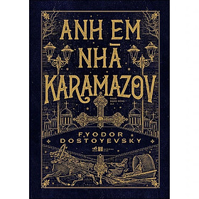 Sách Anh Em Nhà Karamazov (Bìa Cứng)