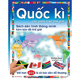 Quốc kì các nước trên thế giới - dán hình thông minh kèm bản đồ thế giới - Bản Quyền