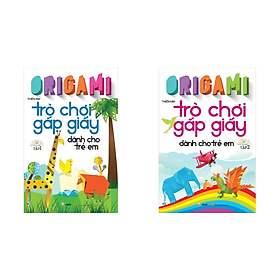 Bộ 2 Cuốn Origami - Trò Chơi Gấp Giấy Dành Cho Trẻ Em - Tập 1&2 (Tái Bản 2023)