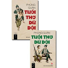 Combo Tuổi thơ dữ dội - Tập 1 và Tập 2