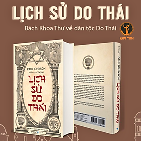 LỊCH SỬ DO THÁI - Paul Johnson - Đặng Việt Vinh dịch, Võ Minh Tuấn hiệu đính - (bìa cứng áo ôm)