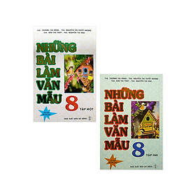 Combo Những Bài Làm Văn Mẫu 8 - Tập 1 + 2 (Bộ 2 Cuốn) 