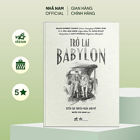 Hình ảnh Sách - Trở lại Babylon tuyển tập truyện ngắn Anh - Mỹ - Nhã Nam Official