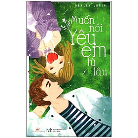 Muốn Nói Yêu Em Từ Lâu