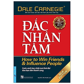 Đắc Nhân Tâm (Bìa Mềm) - Dale Carnegie