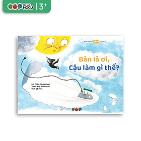 Truyện Ehon bé 3-4-5 tuổi - Bàn là ơi, cậu làm gì thế?