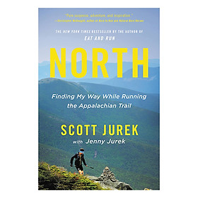 [Download Sách] North: Finding My Way While Running The Appalachian Trail