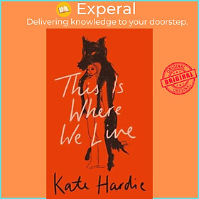 Sách - This Is Where We Live by Kate Hardie (UK edition, Hardback)