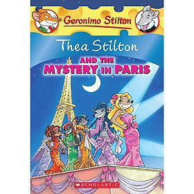 Thea Stilton Book 05 : Thea Stilton And The Mystery In Paris