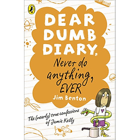 Download sách Dear Dumb Diary: Never Do Anything, Ever