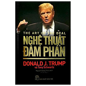 Sách D. Trump - Nghệ Thuật Đàm Phán (Tái bản 2020)