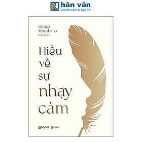 Sách - Hiểu Về Sự Nhạy Cảm