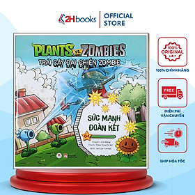 Trái Cây Đại Chiến Zombie T4 - Sức Mạnh Đoàn Kết- 2HBooks - Hoàng Văn Vân
