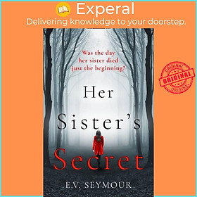 Sách - Her Sister's Secret by E. V. Seymour (UK edition, paperback)