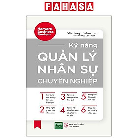 Kỹ Năng Quản Lý Nhân Sự Chuyên Nghiệp (Tái Bản 2024)