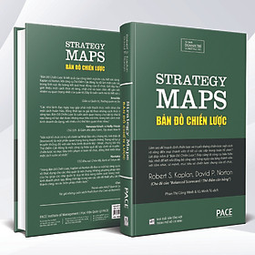 Sách PACE Books - Bản đồ chiến lược (Strategy Maps) - Robert S. Kaplan, David P. Norton