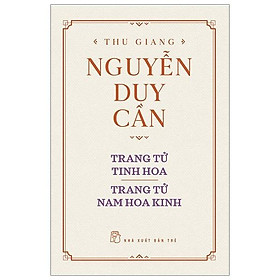 [Download Sách] Trang Tử Tinh Hoa - Trang Tử Nam Hoa Kinh