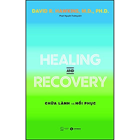 Sách Healing and Recovery – Chữa lành và hồi phục