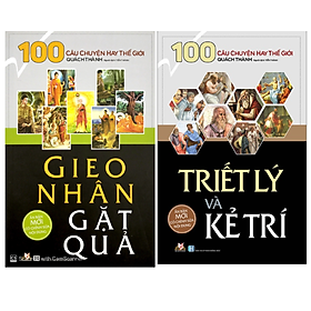 Hình ảnh Bộ 2 quyển - 100 Câu chuyện hay thế giới (Gieo Nhân Gặt Quả + Triết Lý Và Kẻ Trí)