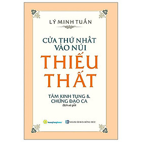 Cửa Thứ Nhất Vào Núi Thiếu Thất - Tâm Kinh Tụng & Chứng Đạo Ca