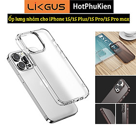 Ốp lưng nhám chống sốc cho iPhone 15 Pro Max, 15 Pro, 15 Plus, iP 15 hiệu Likgus Fosted Transparent chống bẩn và vân tay - Hàng nhập khẩu
