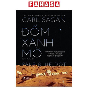 Đốm Xanh Mờ - Tầm Nhìn Về Tương Lai Của Loài Người Trong Không Gian