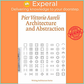 Ảnh bìa Sách - Architecture and Abstraction by Pier Vittorio Aureli (UK edition, paperback)