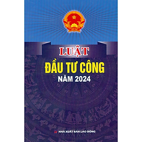 Luật Đầu Tư Công Năm 2024 - Nhà Sách Dân Hiền