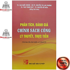 Hình ảnh Sách - Phân tích đánh giá chính sách công lý thuyết thực tiễn (NXB Tư Pháp)