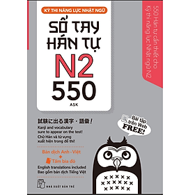 KỲ THI NĂNG LỰC NHẬT NGỮ - SỔ TAY HÁN TỰ - N2 - 550 - Nhà sách Tân Việt