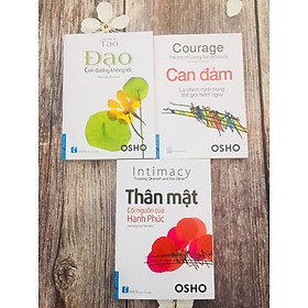 Combo 3 cuốn sách: OSHO - Đạo + Thân mật + Cam đảm