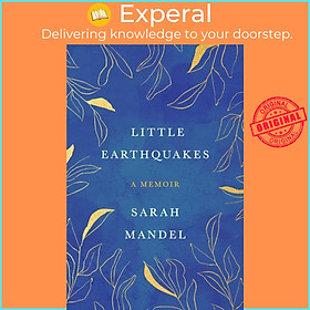 Sách - Little Earthquakes - A Memoir by Sarah Mandel (hardcover)
