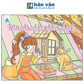 Mái Nhà Nhỏ Có Hạnh Phúc To - Sách Tô Màu