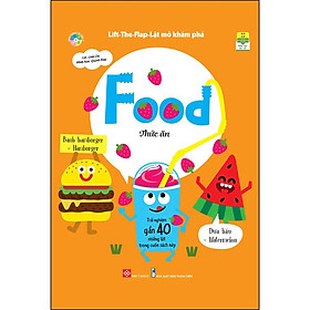 Sách Lift-The-Flap-Lật Mở Khám Phá - Food - Thức Ăn