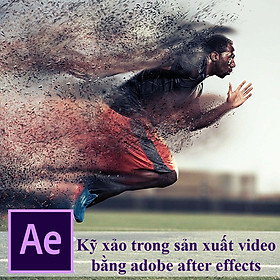 Khóa Học Học Làm Kỹ Xảo Trong Sản Xuất Video Bằng Adobe After Effects
