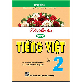 [Download Sách] Đề Kiểm Tra Môn Tiếng Việt 2 (Chân Trời Sáng Tạo)