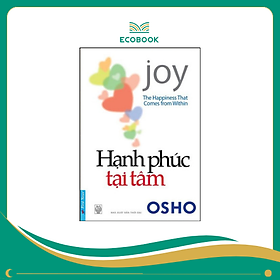 Sách Hạnh phúc tại tâm - Osho - Osho