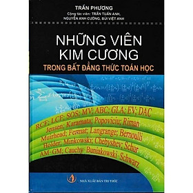 Sách - Những Viên Kim Cương Trong Bất Đẳng Thức Toán Học - Trần Phương - Hồng Ân