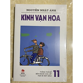 Kính vạn hoa - tập 11 (phiên bản tái bản mới)