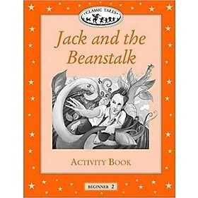 Classic Tales Beginner 2: Jack and the Beanstalk Activity Book