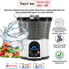 Mua  BẢO HÀNH 12 THÁNG  Máy rửa và khử khuẩn thực phẩm bằng Ozone  chứng nhận Châu Âu - Thương hiệu Mỹ Septree cao cấp AXM-810  6 chế độ lọc thông minh  HÀNG CHÍNH HÃNG