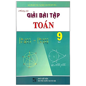 [Download Sách] Hướng Dẫn Giải Bài Tập Toán Lớp 9 - Tập 2 (Tái Bản)