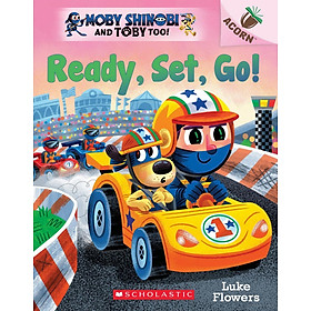 Sách ngoại văn: Moby Shinobi And Toby, Too! - Book 3 - Ready, Set, Go! - Scholastic