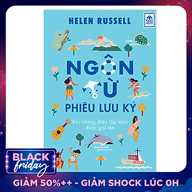 Ngôn Từ Phiêu Lưu Ký – Khi Những Điều Lấp Lánh Được Gọi Tên