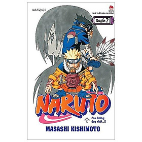 Naruto - Tập 7 - Con Đường Duy Nhất...!! - Tái Bản 2022