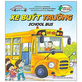 Sách Thế Giới Xe Cộ: Xe Buýt Trường_School Bus
