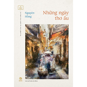 Tủ Sách Vàng: Những Ngày Thơ Ấu