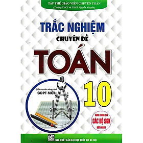 Trắc Nghiệm Chuyên Đề Toán Lớp 10