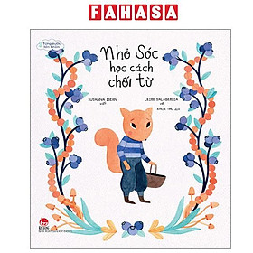 Từng Bước Lớn Khôn - Nhỏ Sóc Học Cách Chối Từ