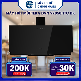 Máy hút mùi TEKA DVN 97050 TTC BK - Hàng Chính Hãng